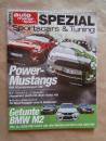 AMS Spezial Sportscars & Tuning Geiger Mustang vs. Schropp Mustang, Hamann M20 vs. Versus Performance M2,