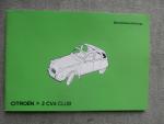 Citroen 2CV Club Modelljahr 1982 Handbuch Anleitung Deutsch