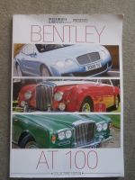 Rolls-Royce & Bentley Driver Collectors Edition Bentley at 100 Sonderheft England