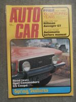 Autocar 5.4.1973 Hillman Avenger GT Longterm Test,Opel Commodore GS Coupé automatic
