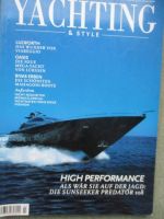 Yachting & Stlye Heft 3 Sunseeker Predator 108,Lürssen Oasis,Hallberg-Rassy HR342,Riva,Boesch Boats,Pedrazzini,Mochi Dolphin 44