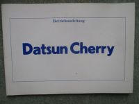 Datsun Cherry Betriebsanleitung August 1981 Limousine Coupé Kombi Deutsch