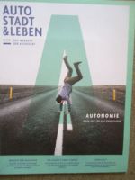 Auto Stadt & Leben 1/2019 Magazin der Autostadt Autonomie