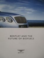 Bentley and the Future of Biofuels Prospekt December 2008 Englisch