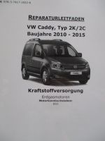 VW Caddy Typ 2K/2C Reparaturleitfaden Baujahr 2010-2015