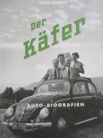 teNeues Joerg Lehmann und Katja Volker Der Käfer Auto-Biografien