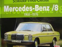 Schrader Typen Chronik Mercedes Benz /8 W114 W115 1968-1976