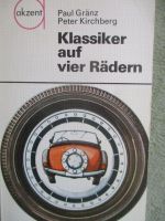 akzent Paul Gränz Peter Kirchberg Klassiker auf vier Rädern