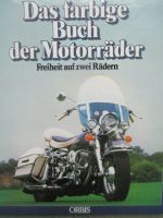 Orbis Das Farbige Buch der Motorräder Freiheit auf zwei Rädern