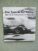 BDV Das Auto in der Vitrine Bilder aus der Kulturgeschichte des Automobils