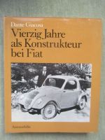 Automobilia Dante Giacosa Vierzig Jahre als Konstrukteur bei Fiat