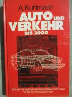Springer Verlag A. Kuhlmann Auto und Verkehr bis 2000