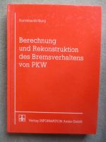 Burckhardt/Burg Berechnung und Rekonstruktion des Bremsverhaltens von PKW