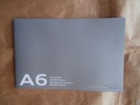 Audi A6 +Avant + allroad quattro +S6 Februar 2016 NEU